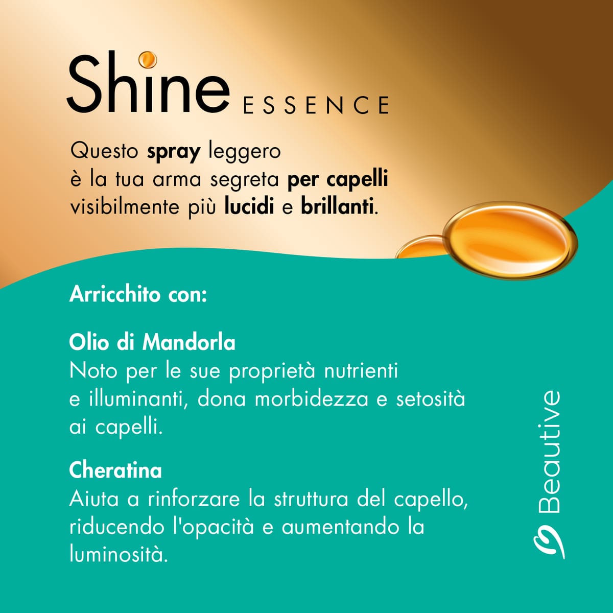 Gli attivi dello spray Shine Essence, olio di mandorla e cheratina